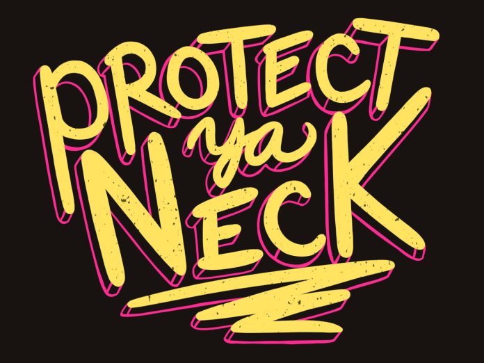 protect ya neck